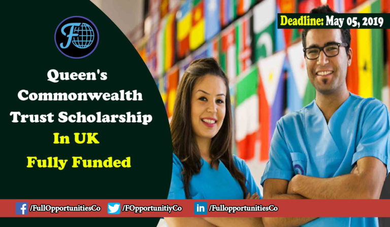 Queen’s Commonwealth Trust Scholarship 2019 (Fully Funded)