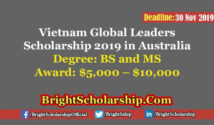 Vietnam Global Leaders Scholarship in Australia 2019