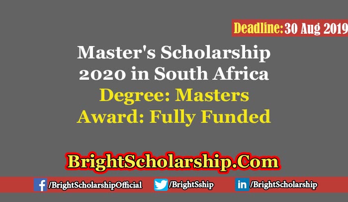 Fully Funded Master’s Scholarship 2020 in South Africa