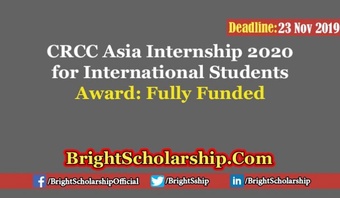 Fully-funded CRCC Asia Internships for International Students 2020
