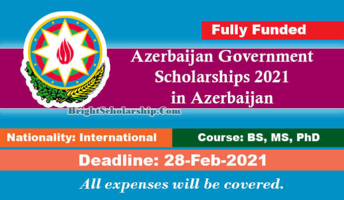 Azerbaijan Government Scholarships 2021 in Azerbaijan (Fully Funded)