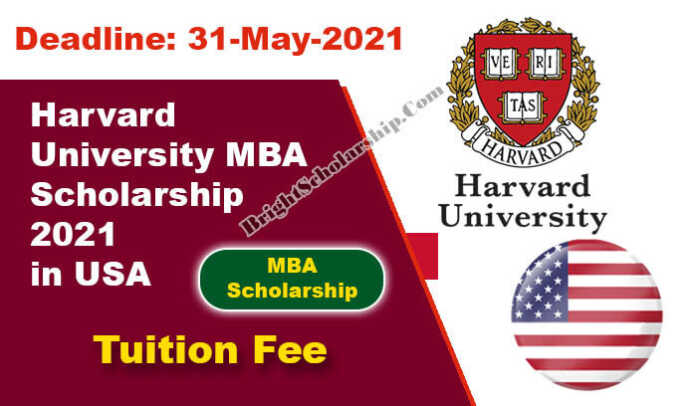 Harvard University MBA Scholarship 2021 in USA (Funded)