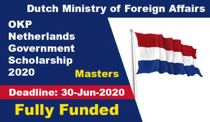OKP Netherlands Government Scholarship 2020 (Fully Funded) OKP Netherlands Government Scholarship 2020 (Fully Funded)