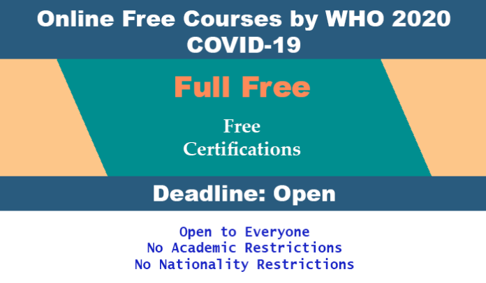Online Free Courses by WHO 2020 COVID-19 Online Free Courses by WHO 2020 COVID-19