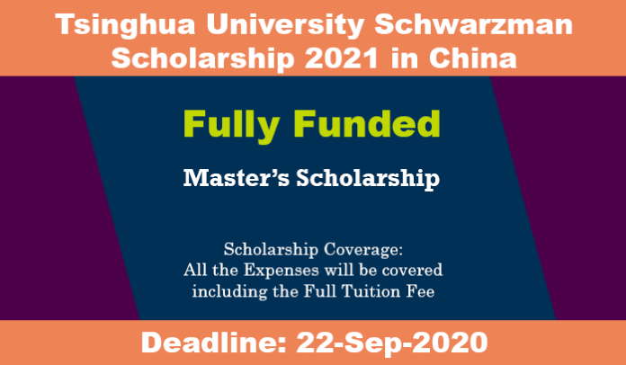 Tsinghua University Schwarzman Scholarship 2021 (Fully Funded) Tsinghua University Schwarzman Scholarship 2021 (Fully Funded)