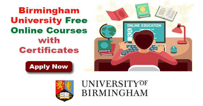 Birmingham University Free Online Courses 2023 with Certificates