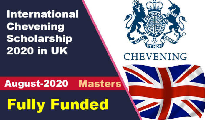 International Chevening Scholarship 2020 in UK (Fully Funded)