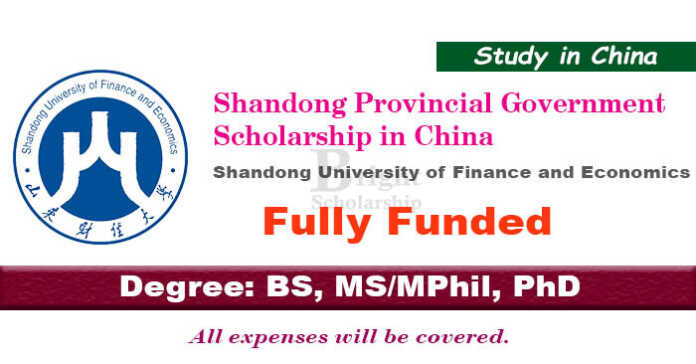 SDUFE Shandong Provincial Government Scholarship 2023 in China (Fully Funded)