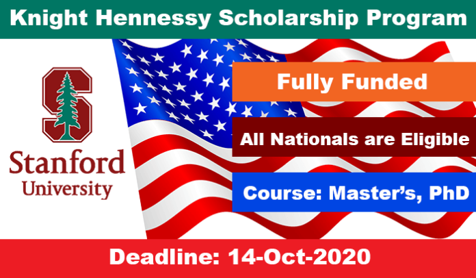 Stanford University Scholarship Program 2021 Knight Hennessy (Fully Funded) Stanford University Scholarship Program 2021 Knight Hennessy (Fully Funded)