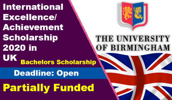 University of Birmingham Excellence Scholarship 2020 in UK University of Birmingham Excellence Scholarship 2020 in UK