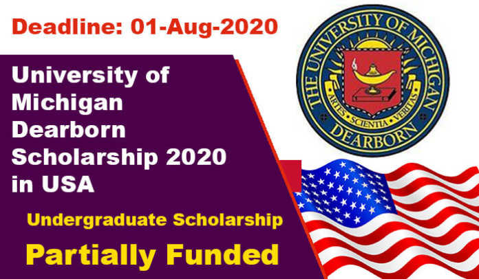University of Michigan Dearborn Scholarship 2020 in USA