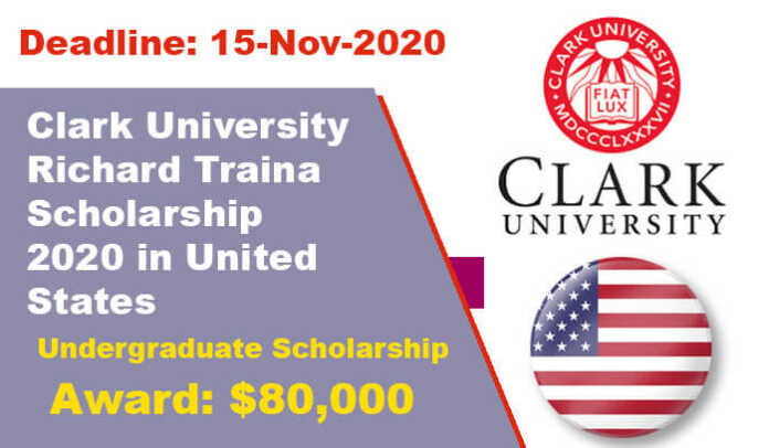 Clark University Richard Traina Scholarship 2020 in United States