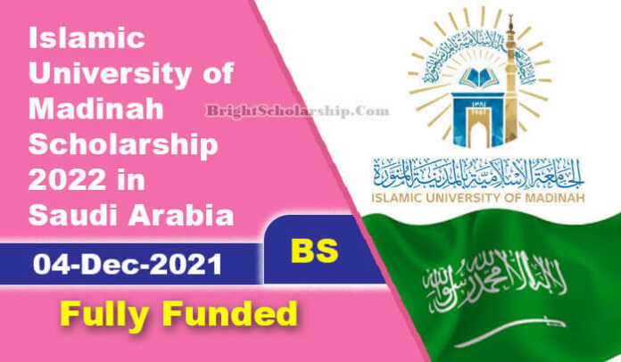 Islamic University of Madinah Scholarship 2022 in Saudi Arabia (Fully Funded)