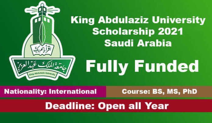 King Abdulaziz University Scholarship 2021 in Saudi Arabia (Fully Funded)