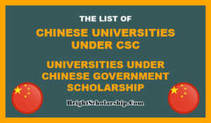 List of Chinese Universities Offering CSC Scholarships 2021