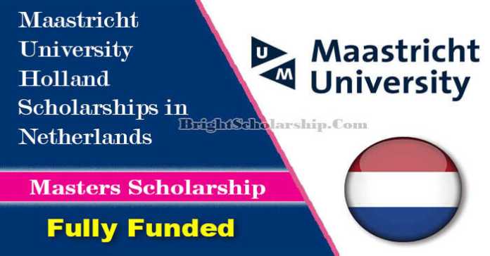 Maastricht University Holland Scholarships 2023 in Netherlands (Fully Funded)