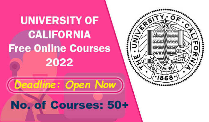 University of California Free Online Courses 2022