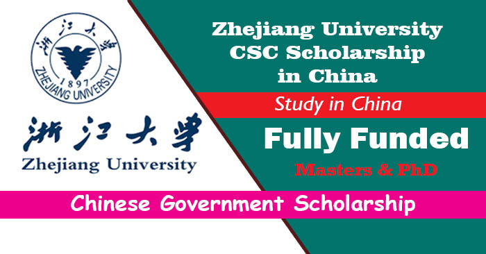 Zhejiang University CSC Scholarship 2023-24 In China (Fully Funded)