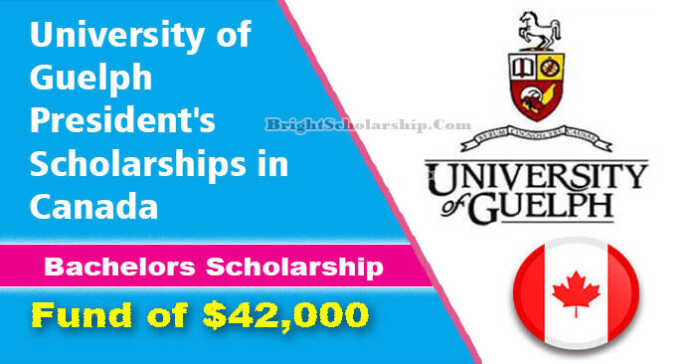 University of Guelph President's Scholarships 2022 in Canada (Funded)