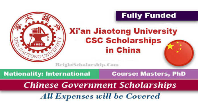 Xi'an Jiaotong University CSC Scholarships 2023-24 in China (Fully Funded)