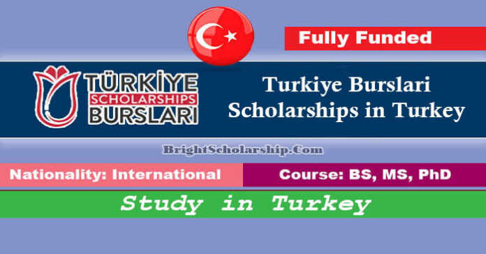 Turkiye Burslari Scholarships 2022 in Turkey (Fully Funded)