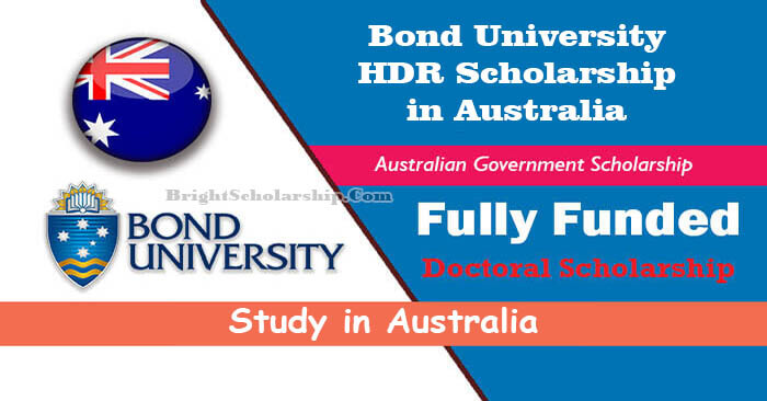 Bond University HDR Scholarship 2022 in Australia (Fully Funded)