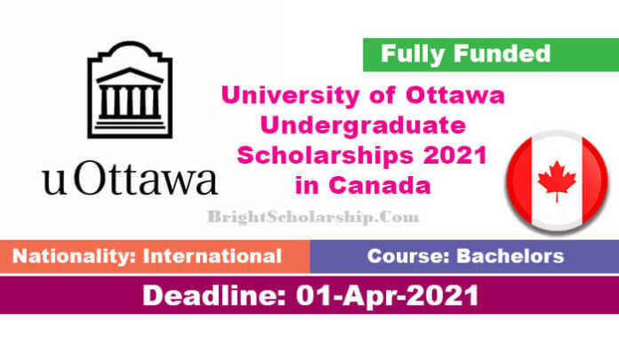 University of Ottawa Undergraduate Scholarships 2021 in Canada (Funded)