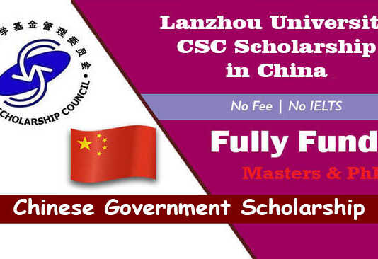 Lanzhou University CSC Scholarship 2022 (Fully Funded) Chinese Government Scholarship