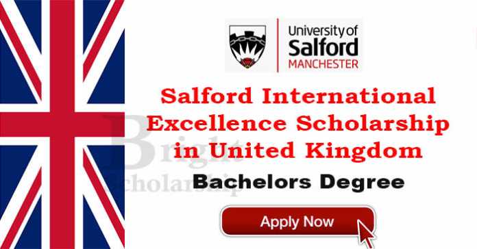 Salford International Excellence Scholarship 2023-24 in UK (Funded)