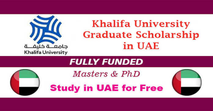 Khalifa University Graduate Scholarship 2022 in UAE (Fully Funded)