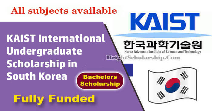 KAIST International Undergraduate Scholarship 2022 in South Korea (Fully Funded)