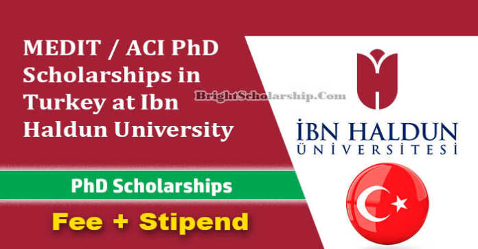MEDIT / ACI PhD Scholarships 2023-24 in Turkey (Funded)
