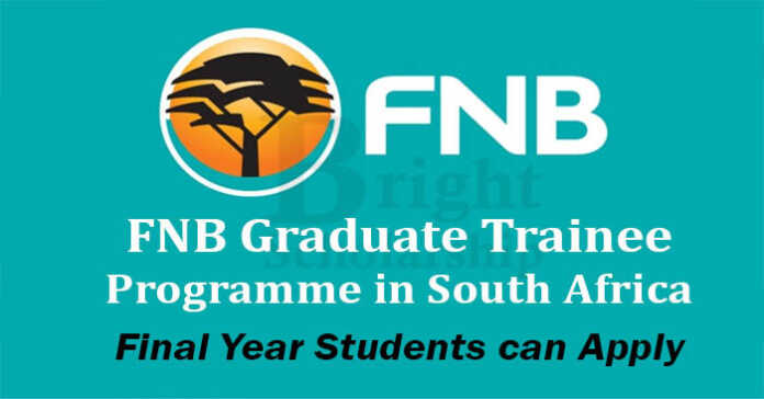 FNB Graduate Trainee Programme 2023 in Africa - FNB Graduate Trainee