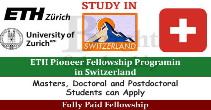 Pioneer Fellowship 2023-24 in Switzerland | ETH Pioneer Fellowship Program