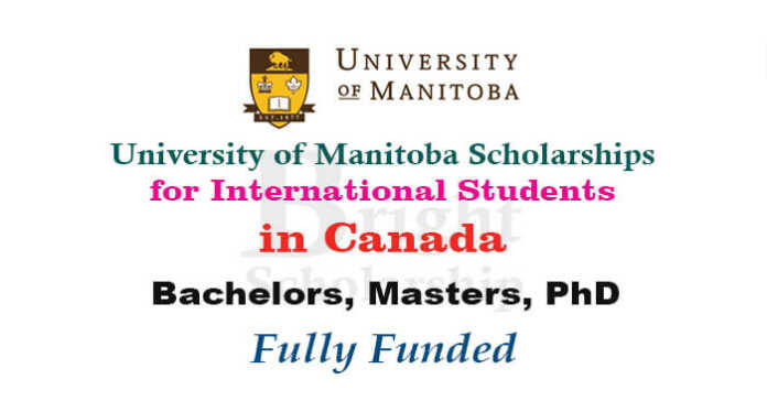 U of Manitoba Scholarships for International Students 2023-24 in Canada (Fully Funded)