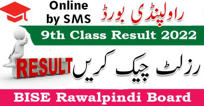 BISE Rawalpindi 9th Class Result 2022 - 9th Class Result 2022 Rawalpindi Board