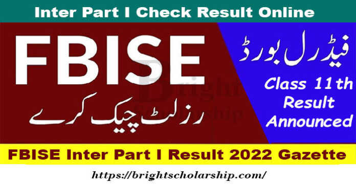 FBISE Inter Part I Result 2022 Gazette | FBISE HSSC-I Result 2022 Gazette