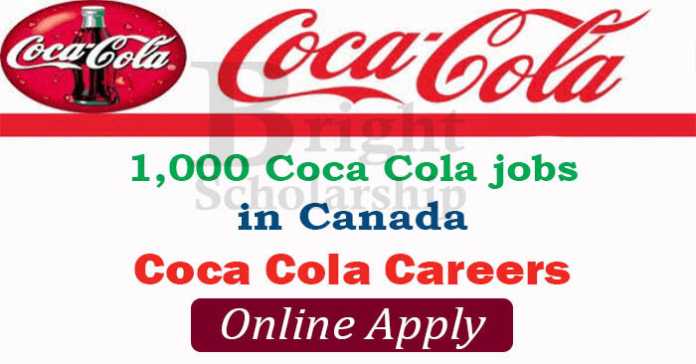 1,000 Coca Cola jobs in Canada 2022-2023 | Coca Cola Careers Online Apply