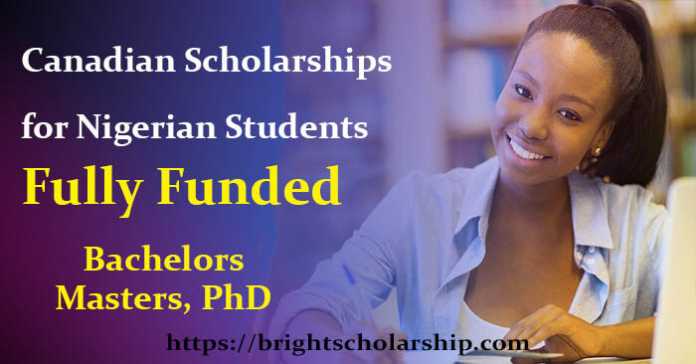 Canadian Scholarships for Nigerian Students 2022-2023