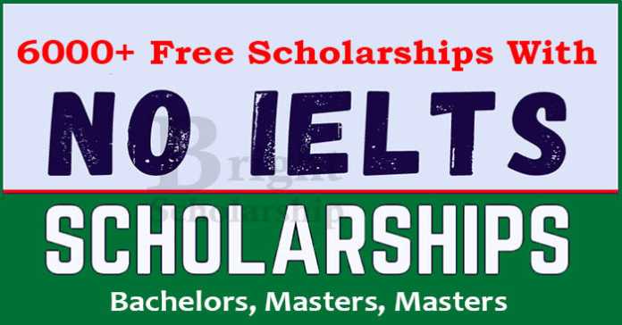 6000+ Free Scholarships Without IELTS 2023-24 (Fully Funded)