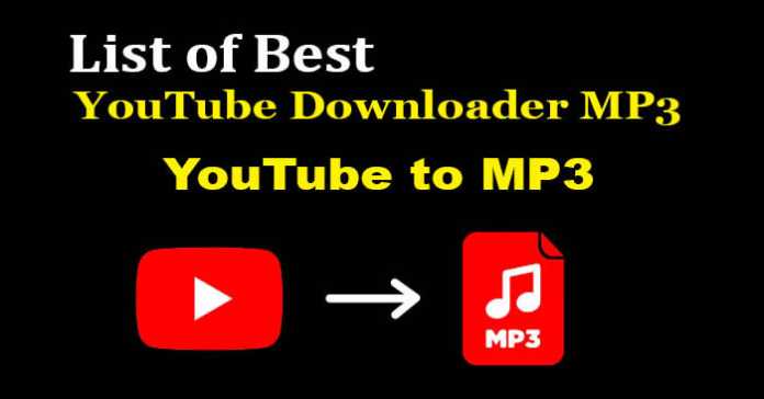 List of Best YouTube Downloader MP3 | YouTube to MP3