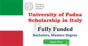 University Of Padua Scholarship 2023-24 In Italy (Fully Funded)