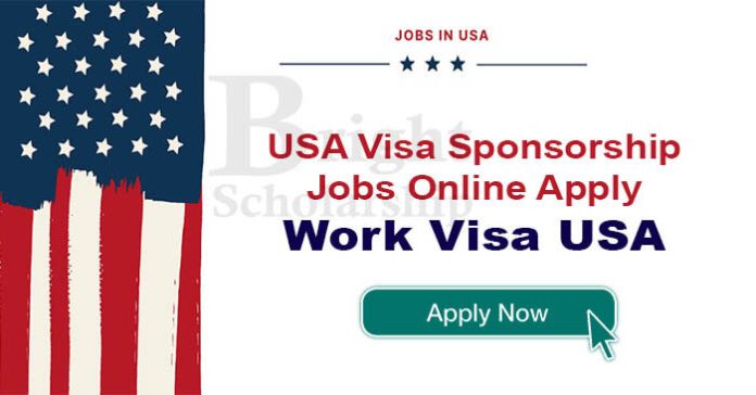 Usa Visa Sponsorship Jobs 2023 Online Apply Work Visa Usa