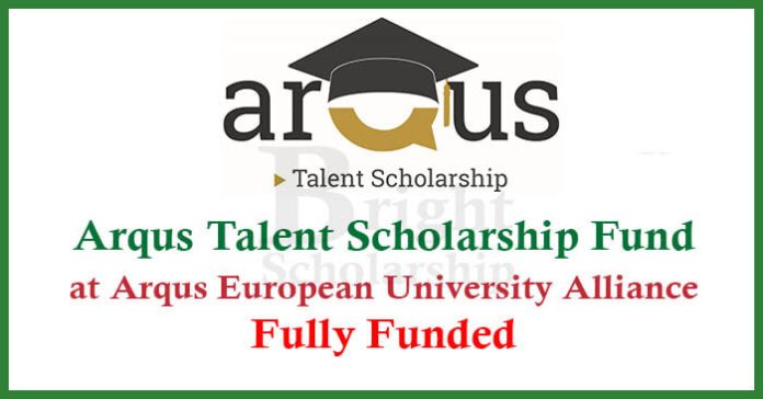 Arqus Talent Scholarship Fund 2023-24 (Fully Funded)