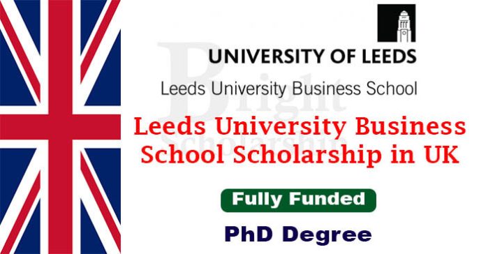 Leeds University Business School Scholarship 2023-24 in UK (Fully Funded)