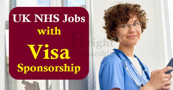 UK NHS Visa Sponsorship Jobs 2023 in UK