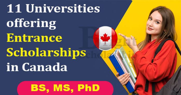 11 Universities offering Entrance Scholarships in Canada 2023-24 (Funded)