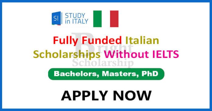 Fully Funded Italian Scholarships Without IELTS | Study Free in Italy