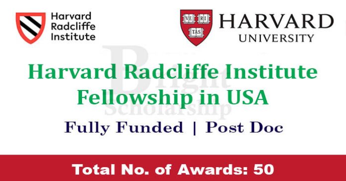 Harvard Radcliffe Institute Fellowship 2024-25 in USA (Fully Funded)