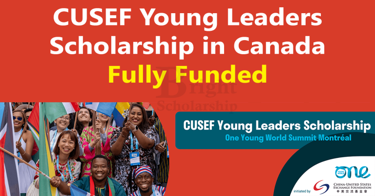 CUSEF Young Leaders Scholarship 2024 in Canada (Fully Funded)
